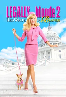 مشاهدة وتحميل فلم Legally Blonde 2: Red, White & Blonde  اونلاين