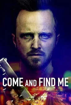 مشاهدة وتحميل فلم Come and Find Me تعال وجِدني اونلاين