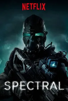 مشاهدة وتحميل فلم Spectral  اونلاين