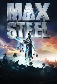 مشاهدة وتحميل فلم Max Steel ماكس الحديدي اونلاين