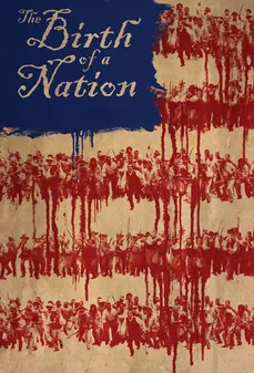 مشاهدة وتحميل فلم The Birth of a Nation ميلاد أمة اونلاين