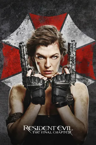 بوستر فلم Resident Evil: The Final Chapter الشر المُقيم 6: الفصل الأخير