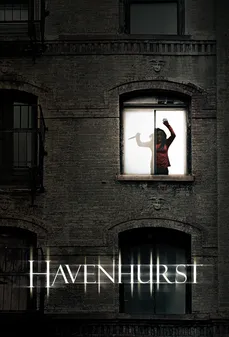 مشاهدة وتحميل فلم Havenhurst هافنهيرست اونلاين