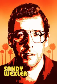 مشاهدة وتحميل فلم Sandy Wexler ساندي ويكسلر اونلاين