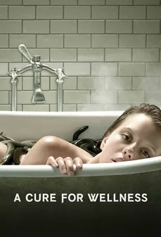 مشاهدة وتحميل فلم A Cure for Wellness علاج للصحة اونلاين
