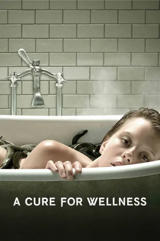 بوستر فلم A Cure for Wellness علاج للصحة