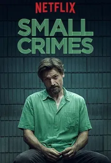 مشاهدة وتحميل فلم Small Crimes  اونلاين