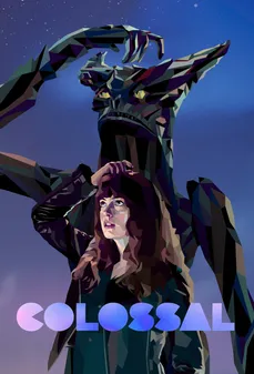 مشاهدة وتحميل فلم Colossal عملاق اونلاين