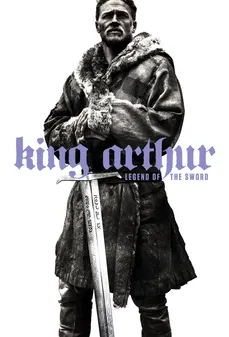 مشاهدة وتحميل فلم King Arthur: Legend of the Sword الملك آرثر: أسطورة السيف اونلاين