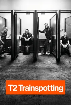 مشاهدة وتحميل فلم T2 Trainspotting  اونلاين