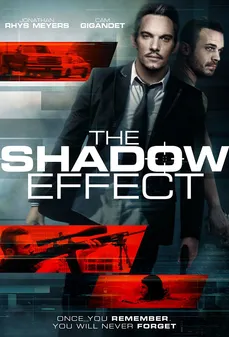 مشاهدة وتحميل فلم The Shadow Effect تأثير الظل اونلاين