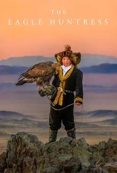 مشاهدة وتحميل فلم The Eagle Huntress صائدة النسور اونلاين