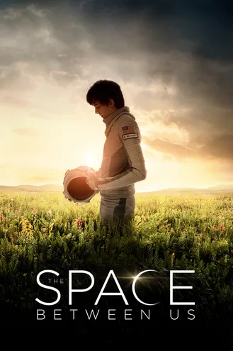 بوستر فلم The Space Between Us الفضاء الذي بيننا
