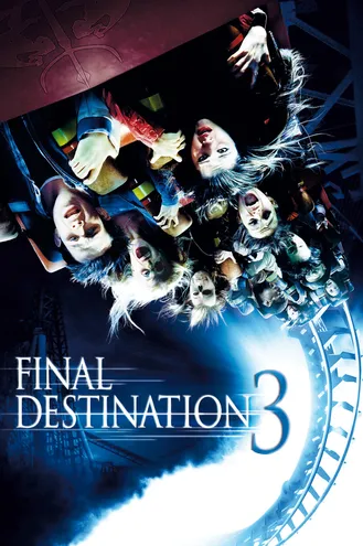 بوستر فلم Final Destination 3 الوجهة الأخيرة 3