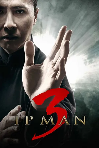 بوستر فلم Ip Man 3 رجل الـ آي بي 3