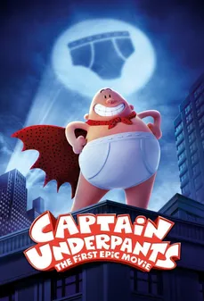 مشاهدة وتحميل فلم Captain Underpants: The First Epic Movie  اونلاين