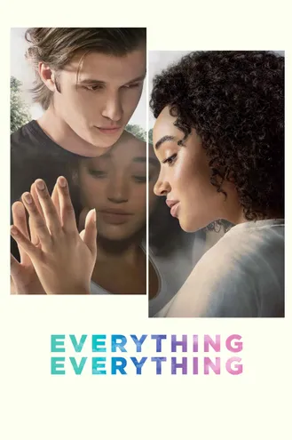 بوستر فلم Everything, Everything كل شيء، كل شيء