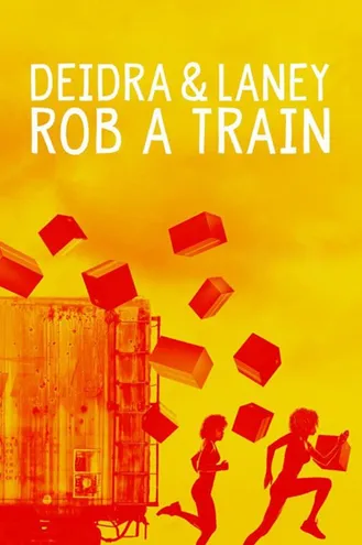 بوستر فلم Deidra & Laney Rob a Train 