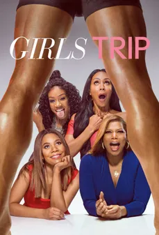 مشاهدة وتحميل فلم Girls Trip نزهة فتيات اونلاين