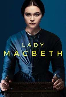مشاهدة وتحميل فلم Lady Macbeth السيدة ماكبث اونلاين