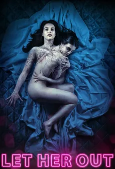 مشاهدة وتحميل فلم Let Her Out  اونلاين