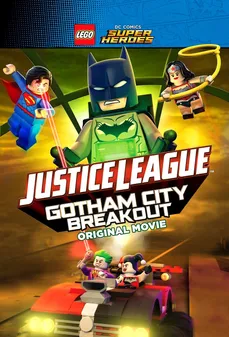 مشاهدة وتحميل فلم LEGO DC Comics Super Heroes: Justice League – Gotham City Breakout  اونلاين