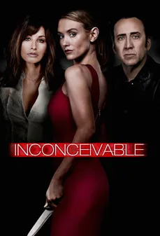 مشاهدة وتحميل فلم Inconceivable غير قابل للتصديق اونلاين