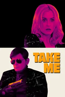 مشاهدة وتحميل فلم Take Me  اونلاين