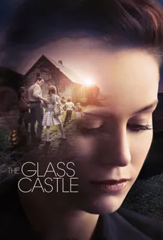 مشاهدة وتحميل فلم The Glass Castle القلعة الزجاجية اونلاين