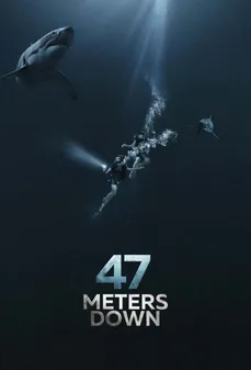 مشاهدة وتحميل فلم 47 Meters Down 47 متر لأسفل اونلاين