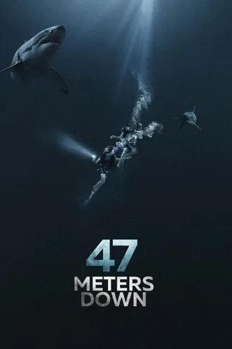 بوستر فلم 47 Meters Down 47 متر لأسفل