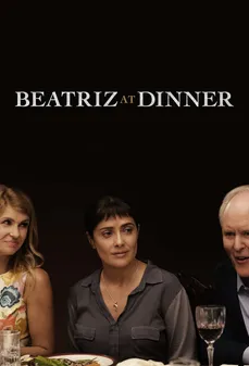 مشاهدة وتحميل فلم Beatriz at Dinner بياتريس على العشاء اونلاين