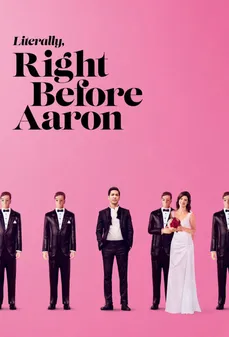 مشاهدة وتحميل فلم Literally, Right Before Aaron حرفيًا، الحق قبل آرون اونلاين