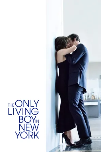 بوستر فلم The Only Living Boy in New York الفتى الوحيد الحي في نيويورك