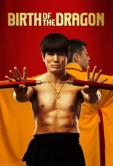 مشاهدة وتحميل فلم Birth of the Dragon ميلاد التنين اونلاين