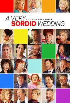 مشاهدة وتحميل فلم A Very Sordid Wedding  اونلاين