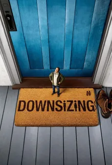 مشاهدة وتحميل فلم Downsizing تقليص اونلاين