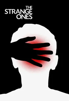 مشاهدة وتحميل فلم The Strange Ones الغرباء اونلاين