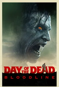 مشاهدة وتحميل فلم Day of the Dead: Bloodline يوم الموتى: خط الدم اونلاين