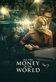 مشاهدة وتحميل فلم All the Money in the World كل أموال العالم اونلاين