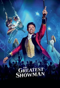 مشاهدة وتحميل فلم The Greatest Showman أعظم رجل عروض فنية اونلاين