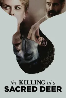مشاهدة وتحميل فلم The Killing of a Sacred Deer مقتل غزالة مقدسة اونلاين
