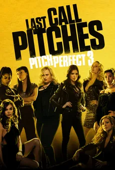 مشاهدة وتحميل فلم Pitch Perfect 3 درجة الكمال 3 اونلاين