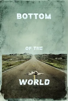 مشاهدة وتحميل فلم Bottom of the World  اونلاين