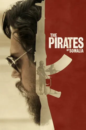 بوستر فلم The Pirates of Somalia قراصنة الصومال