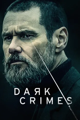 بوستر فلم Dark Crimes جرائم مظلمة