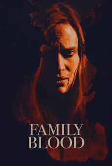 مشاهدة وتحميل فلم Family Blood دم عائلى اونلاين