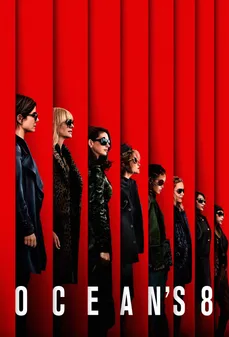 مشاهدة وتحميل فلم Ocean’s 8 عصابة الثمانية اونلاين