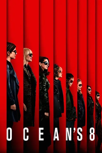 بوستر فلم Ocean’s 8 عصابة الثمانية