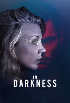 مشاهدة وتحميل فلم In Darkness في الظلام اونلاين